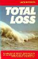  Jack H. Coote, Total Loss. A Collection of 40 first-hand acoounts of Yacht losses at sea with a summary of the lessons to be learned