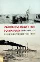  Groot, Bas de, Van Duitse Bocht tot Scapa Flow. De oorlog ter zee 1914-1918