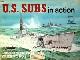  , U.S. Subs in action. Warships number 2