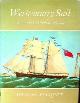  Bouquet, M., Westcountry Sail. Merchant Shipping 1840-1960