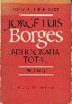  BECCO, HORACIO JORGE, Jorge Luis Borges: Bibliografia Total 1923-1973