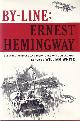  HEMINGWAY, ERNEST, By-Line: Ernest Hemingway
