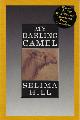  HILL, SELIMA, My Darling Camel