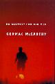  MCCARTHY, CORMAC, No Country for Old Men
