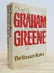  GREENE, GRAHAM, The Human Factor