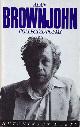  BROWNJOHN, ALAN, Collected Poems