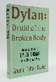  DAVIES, ANEIRIN TALFAN, Dylan: Druid of the Broken Body