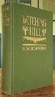  HORNUNG, E.W. [Ernest William]., Witching Hill.