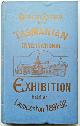  Exhibition - Launceston 1891., Official Record of the Tasmanian International Exhibition - held at Launceston, 1891-92.