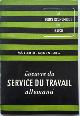  MULLER-BRANDEBOURG. (Hermann Muller-Brandenburg)., L'ouevre du Service du Travail allemand.