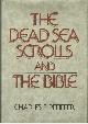 051717491X PFEIFFER, CHARLES F, The Dead Sea Scrolls and the Bible