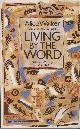 0704341530 WALKER, ALICE, Living by the Word Selected Writings, 1973-87