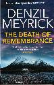 1846975859 MEYRICK, DENZIL, The Death of Remembrance