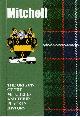 1852172878 OGILVIE, MURRAY, Mitchell the Origins of the Mitchells and Their Place in History