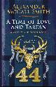 1846973821 SMITH, ALEXANDER MCCALL, A Time of Love and Tartan