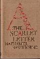 1626860580 HAWTHORNE, NATHANIEL, The Scarlet Letter