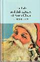 1509841741 BAUM, L. FRANK AND  NED HALLEY, The Life and Adventures of Santa Claus