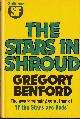 0575026464 BENFORD, GREGORY, The Stars in Shroud.