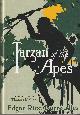 1598531646 RICE BURROUGHS, EDGAR AND THOMAS MALLON, Tarzan of the Apes a Library of America Special Publication