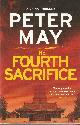 1786484455 MAY, PETER, The Fourth Sacrifice