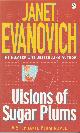 0141012552 EVANOVICH, JANET, Visions of Sugar Plums