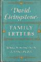  SCHAPERA, I (EDITOR), David Livingstone Family Letters 2 Volumes