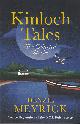 1846976391 MEYRICK, DENZIL, Kinloch Tales the Collected Stories