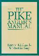 0713655585 RICKARDS, BARRY AND MARTIN GAY, The Pike Angler's Manual