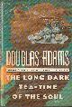 0671625837 ADAMS, DOUGLAS, The Long Dark Tea-Time of the Soul