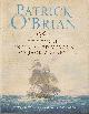 0007194692 OBRIAN, PATRICK AND  WILLIAM WALDEGRAVE, The Final Unfinished Voyage of Jack Aubrey