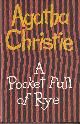 CHRISTIE, AGATHA, A Pocket Full of Rye