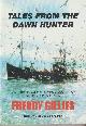 0905489667 GILLIES, FREDDY, Tales from the Dawn Hunter