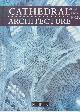 9781841650760 BRIGGS, MARTIN S, Cathedral Architecture