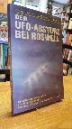 3930219131 Randle, Kevin D. / Donald Schmitt,, Der UFO-Absturz von Roswell, aus dem Amerikanischen von Astrid Ogbeiwi,