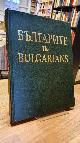 9549942317 Bulgarien / Fol, Alexander,, The Bulgarians - The Oldest European State Existing Under The Same For Over Eighteen Centuries, And Safe Kept Until Today By The Bulgarian Nation,