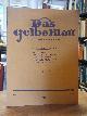  Berberich, Willi / Reitz, Adolf (Hrsg.),, Das gelbe Blatt - Oeffentliches Leben, Kunst, Theater, Literatur, Natur, Technik, Zeitschrift, 1. Jahrgang, Heft 15,