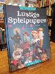 9783804303270 Dawidowski, Marion,, Lustige Spielpuppen, Hand-, Finger- und Tütenpuppen leicht und schnell selbermachen - Vorlagen in Originalgrösse,