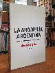 9789500732727 Argentinien / Ricardo Forster,, La Anomalía Argentina - Aventuras y desventuras del tiempo kirchnerista,