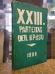  ZK der KPdSU (Hrsg.),, XXIII. Parteitag der Kommunistischen Partei der Sowjetunion (auf Vorderdeckel: KPdSU),