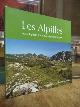 9782906162976 Frankreich / Alpillen,, Les Alpilles - Encyclopédie d'une montagne provençale,