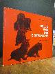  Schwabe, Hansrudolf (Text) / Fernand Rausser (Bilder),, Bella und die 5 Strolche, Gestaltung: Peter Megert,