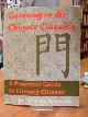 0835125378 Chinesisch / Faurot, Jeannette L.,, Gateway to the Chinese Classics - A Practical Introduction to Literary Chinese,