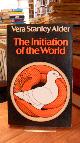 0090897005 Alder, Vera Stanley,, The Initiation of the World, illustrated by the Author,
