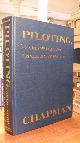 0910990212 Chapman, Charles F., (Hrsg.),, Piloting, Seamanship and Small Boat Handling, with revisions by Elbert S. Maloney, Wiliiam Koelbel,