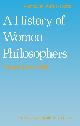 9789024735716 Waithe, Mary Ellen, A History of Women Philosophers. Volume II. Medieval, Renaissance and Enlightenment. Women Philosophers 500-1600