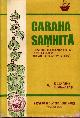  Sharma, R.K.; Bhagwan Dash, Agnivesa's Caraka Samhita: Volumes I & II