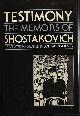 0241103215 VOLKOV, SOLOMON (ED), Testimony The Memoirs of Dmitri Shostakovich