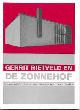 9072149548 Saam, Hedwig (Paul Coumans (inl.)) (Gerrit Rietveld), Gerrit Rietveld en De Zonnehof. De achtergronden bij het ontwerp en de bouw van het Amersfoortse kunstpaviljoen.