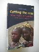 9781873194959 Dorkenoo, Efua, Cutting the rose, Female genital mutilation, the practice and its prevention