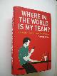 9780470714294 Brake, Terence, Where in the World Is My Team / Making a Success of Your Virtual Global Workplace